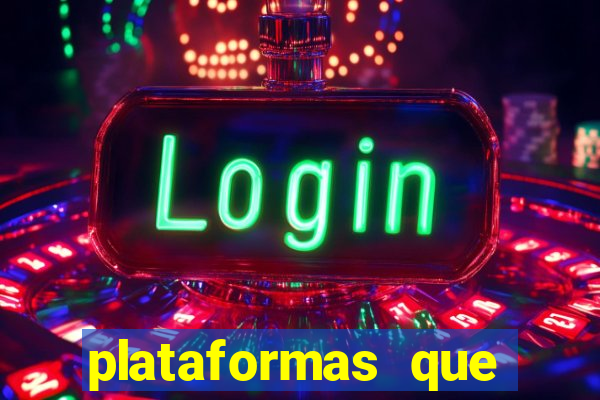 plataformas que estao pagando agora